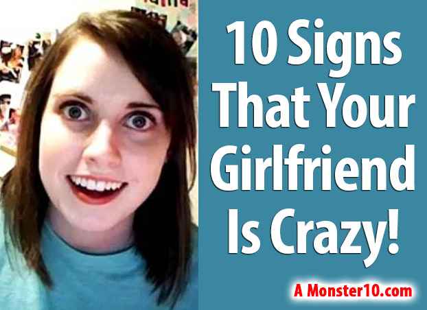 what to do with a crazy girlfriend