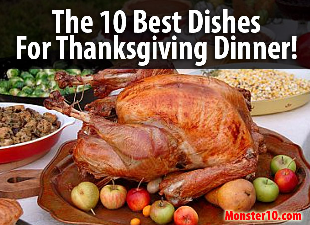 The 10 Best Dishes For Thanksgiving Dinner!