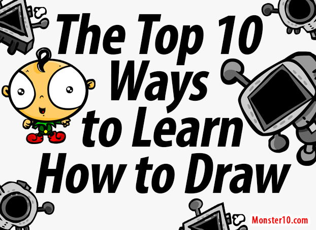 The Top 10 Ways to Learn How to Draw!